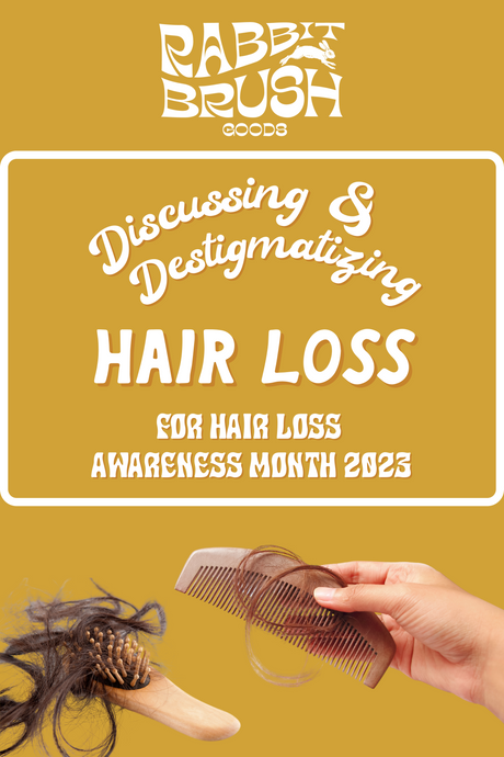 Discussing & Destigmatizing Hair Loss