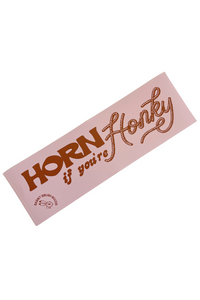 Horn if You're Honky Bumper Sticker